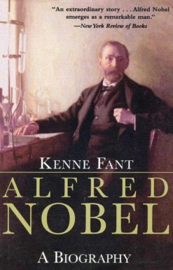 Alfred Nobel: A Biography