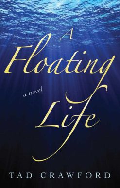A Floating Life: A Novel
