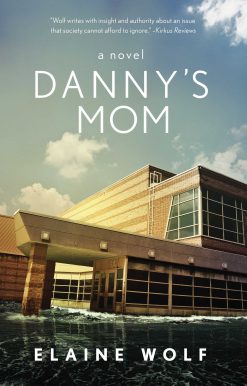 Danny's Mom: A Novel
