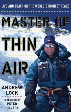 Master of Thin Air: Life and Death on the World's Highest Peaks