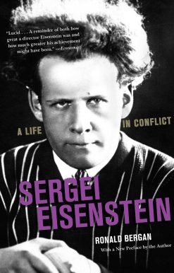 Sergei Eisenstein: A Life in Conflict