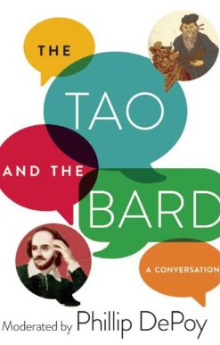 The Tao and the Bard: A Conversation