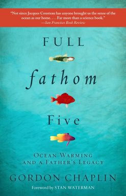Full Fathom Five: Ocean Warming and a Father's Legacy