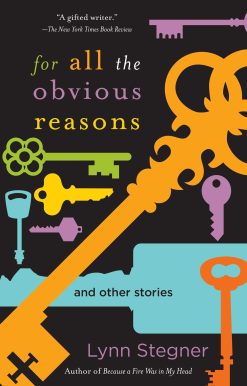 For All the Obvious Reasons: And Other Stories