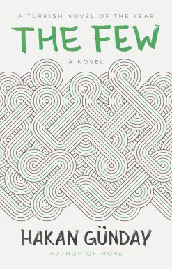 The Few: A Novel