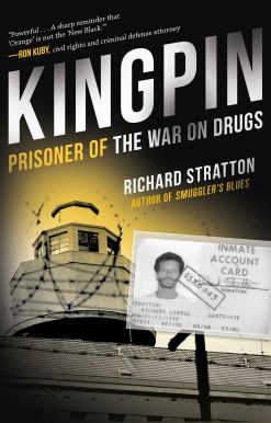 Kingpin: Prisoner of the War on Drugs (Cannabis Americanan: Remembrance of the War on Plants, Book 2)