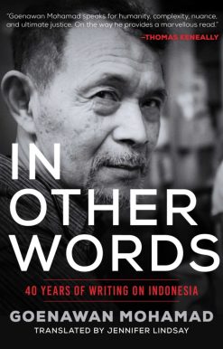 In Other Words: 40 Years of Writing on Indonesia