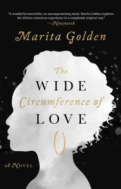 The Wide Circumference of Love: A Novel