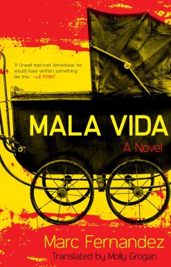 Mala Vida: A Novel