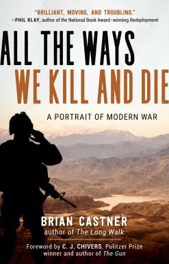 All the Ways We Kill and Die: A Portrait of Modern War