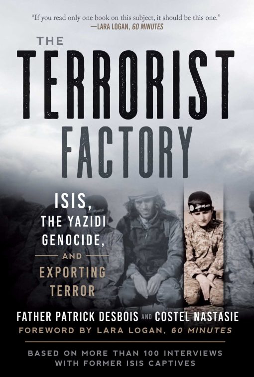 The Terrorist Factory: ISIS, the Yazidi Genocide, and Exporting Terror