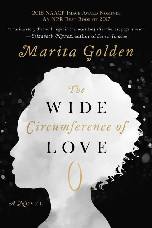 The Wide Circumference of Love: A Novel