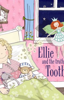 Ellie and the Truth about the Tooth Fairy