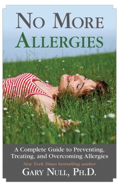 No More Allergies: A Complete Guide to Preventing, Treating, and Overcoming Allergies