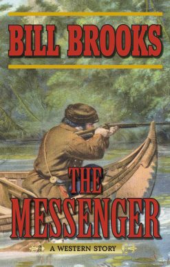 The Messenger: A Western Story