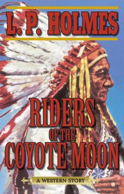 Riders of the Coyote Moon: A Western Story