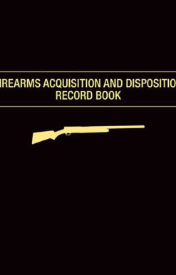 Firearms Acquisition and Disposition Record Book