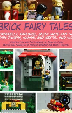 Brick Fairy Tales: Cinderella, Rapunzel, Snow White and the Seven Dwarfs, Hansel and Gretel, and More