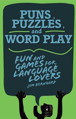 Puns, Puzzles, and Wordplay: Fun and Games for Language Lovers