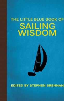 The Little Blue Book of Sailing Wisdom