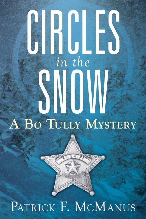 Circles in the Snow: A Bo Tully Mystery