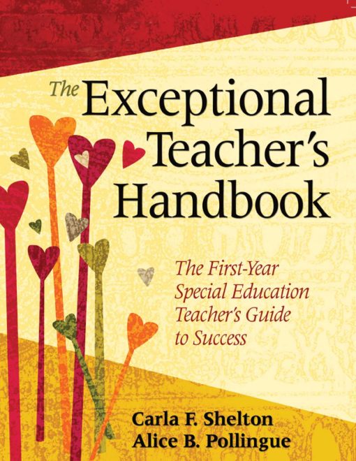 The Exceptional Teacher's Handbook: The First-Year Special Education Teacher's Guide to Success