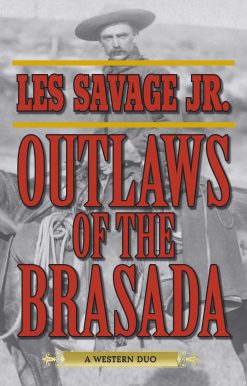 Outlaws of the Brasada: A Western Duo