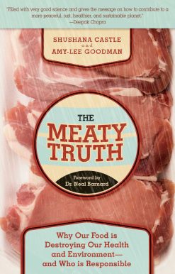 The Meaty Truth: Why Our Food Is Destroying Our Health and Environment?and Who Is Responsible