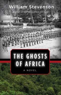 The Ghosts of Africa: A Novel
