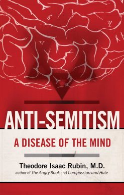 Anti-Semitism: A Disease of the Mind