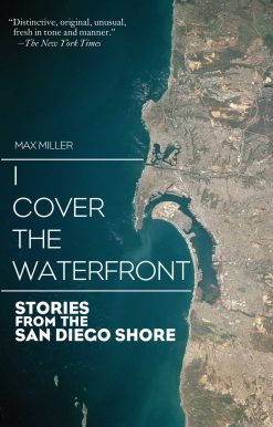 I Cover the Waterfront: Stories from the San Diego Shore