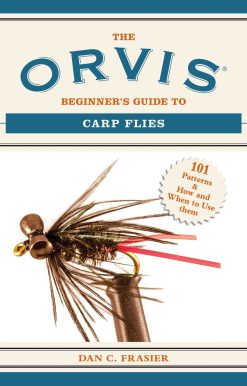 The Orvis Beginner's Guide to Carp Flies: 101 Patterns & How and When to Use Them