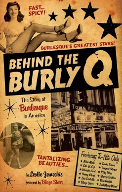 Behind the Burly Q: The Story of Burlesque in America
