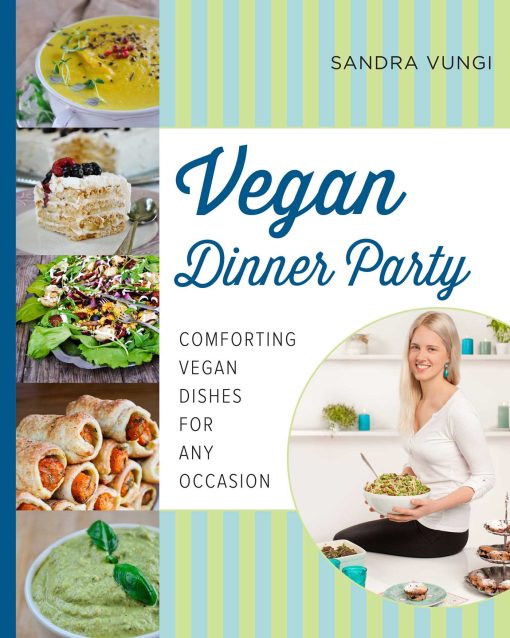 Vegan Dinner Party: Comforting Vegan Dishes for Any Occasion