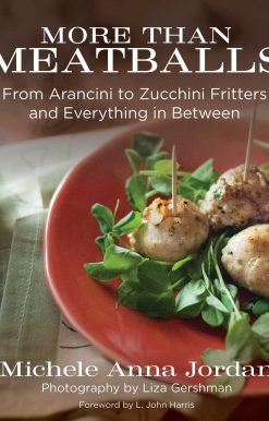 More Than Meatballs: From Arancini to Zucchini Fritters and Everything in Between