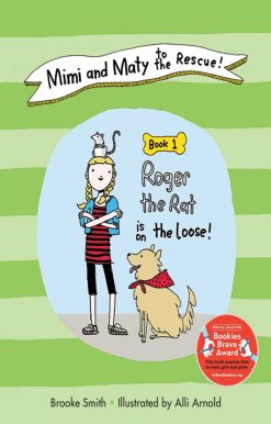 Mimi and Maty to the Rescue!: Book 1: Roger the Rat is on the Loose!