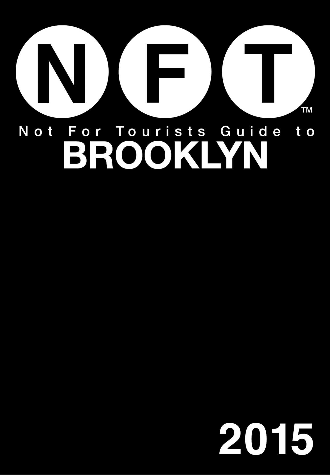 Not For Tourists Guide to Brooklyn 2015 1 Not For Tourists Guide to Brooklyn 2015