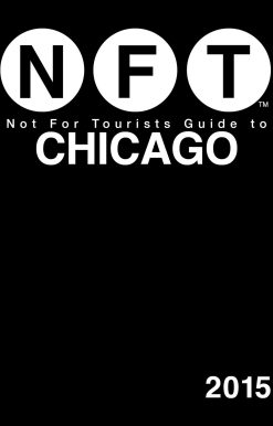 Not For Tourists Guide to Chicago 2015
