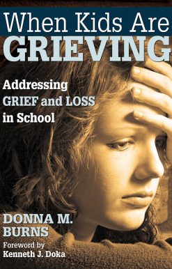When Kids Are Grieving: Addressing Grief and Loss in School
