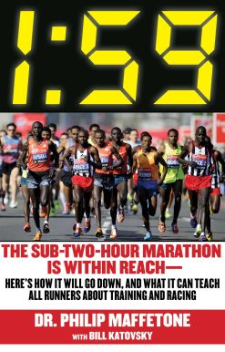 1:59: The Sub-Two-Hour Marathon Is Within Reach Here's How It Will Go Down, and What It Can Teach All Runners about Training and Racing