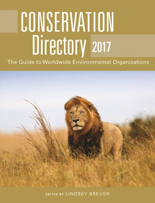 Conservation Directory 2017: The Guide to Worldwide Environmental Organizations