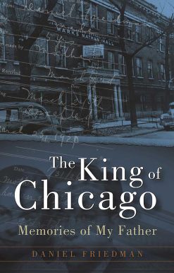 The King of Chicago: Memories of My Father