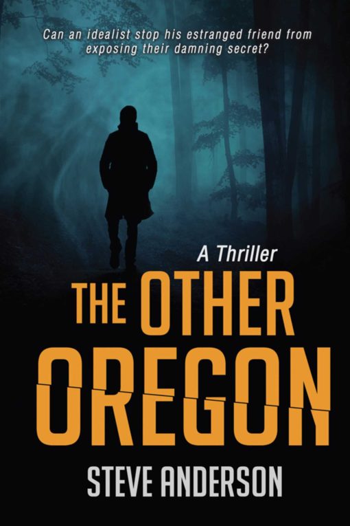 The Other Oregon: A Thriller