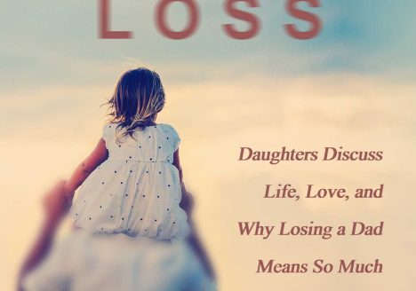 Father Loss: Daughters Discuss Life, Love, and Why Losing a Dad Means So Much
