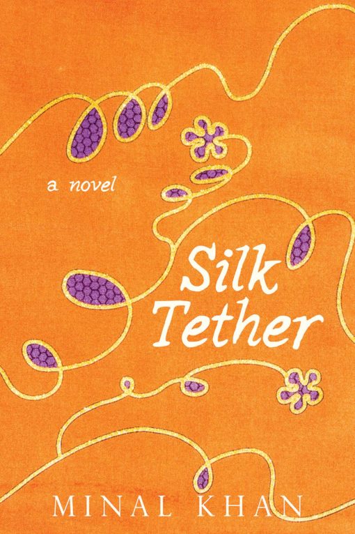 Silk Tether: A Novel