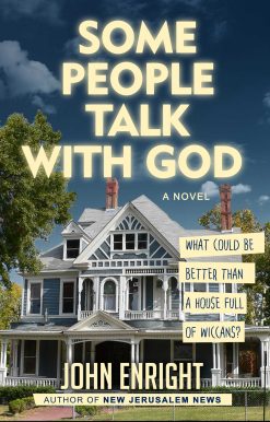 Some People Talk with God: A Novel