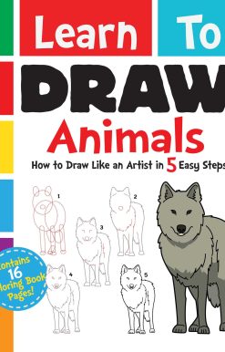 Learn to Draw Animals: How to Draw Like an Artist in 5 Easy Steps