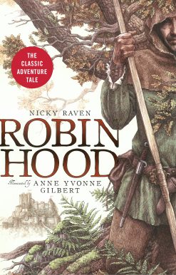 Robin Hood: The Classic Adventure Tale
