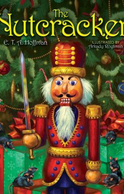 The Nutcracker: The Original Holiday Classic