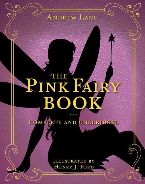 The Pink Fairy Book: Complete and Unabridged